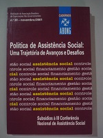 Politica De Assistencia Social - Uma Trajetoria De Avancos E Desafios - Subsidios A Iii Conferencia Nacional De Assistencia Social