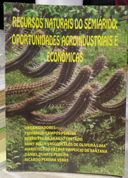 Recursos Naturais Do Semiarido - Oportunidades Agroindustriais E Economicas