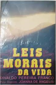 Leis Morais Da Vida - Pelo Espirito Joanna De Angelis