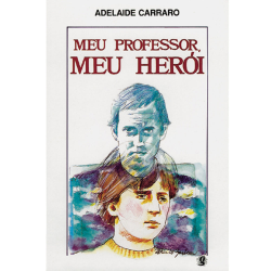 Meu Professor, Meu Heroi