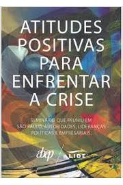 Atitudes Positivas Para Enfrentar A Crise