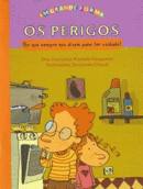 Os Perigos