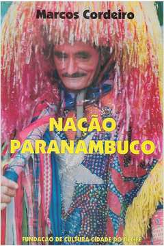 Nacao Paranambuco - Auto Pernambucano Em 7 Atos
