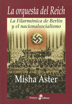 La Filarmonica De Berlin Y El Nacionalsocialismo