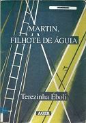 Martin, Filhote De Aguia