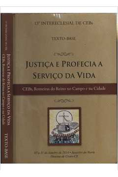 Justica E Profecia A Servico Da Vida