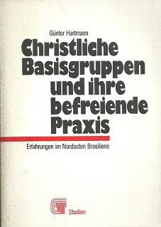 Christliche Basisgruppen Und Ihre Befreiende Praxis