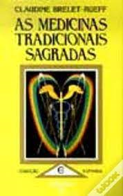 As Medicinas Tradicionais Sagradas