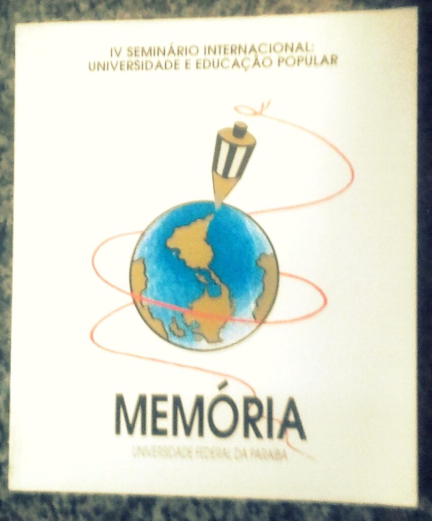 Memorias Do Iv Seminario Internacional - Universidade E Educacao Popular, Joao Pessoa, 26 A 30 De Julho De 1994