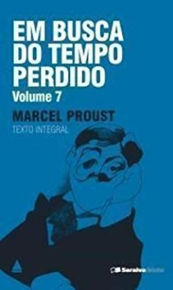 Em Busca Do Tempo Perdido V.07 - O Tempo Recuperado