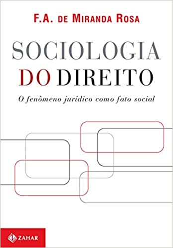 Sociologia do direito: O fenômeno jurídico como fato social