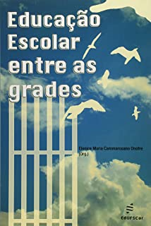 Educacao Escolar Entre As Grades