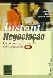Negociação - Como Conseguir Acordos Com As Pessoas Ja