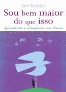 Sou Bem Maior Do Que Isso - Aprendendo A Ultrapassar Seus Limites