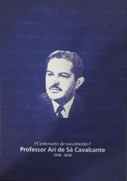 Centenario De Nascimento - Professor Ari De Sa Cavalcante 1918-2018