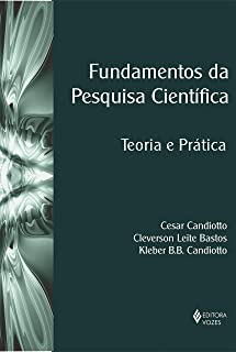 Fundamentos Da Pesquisa Cientifica - Teoria E Pratica