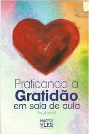 Praticando A Gratidao Em Sala De Aula