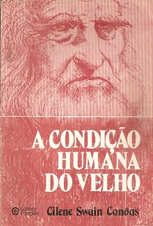 Condicao Humana Do Velho, A
