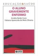 O Aluno Gravemente Enfermo