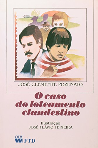 Caso Do Loteamento Clandestino, O