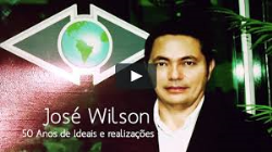 Jose Wilson - 50 Anos De Ideais E Realizacoes