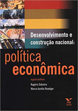 Desenvolvimento E Construcao Nacional - Politica Economica