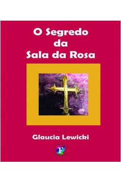 O Segredo Da Sala Da Rosa
