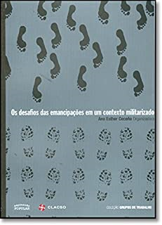 Os Desafios Das Emancipacoes Em Um Contexto Militarizado