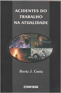 Acidentes Do Trabalho Na Atualidade