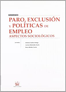 Paro Exclusion Y Politicas De Empleo Aspectos Sociologicos