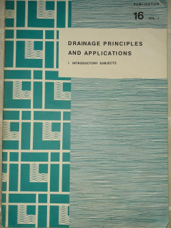 Drainage Principles And Applications Vol 1 - I Introductory Subjects