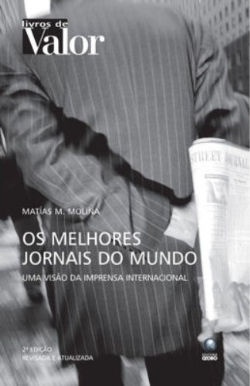 Os Melhores Jornais Do Mundo - Uma Visao Da Imprensa Internacional