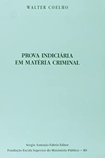 Prova Indiciaria Em Materia Criminal
