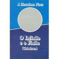 O Infinito E O Finito - Cronicas