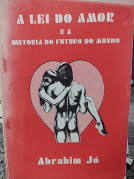 A Lei Do Amor E A Historia Do Futuro Do Mundo