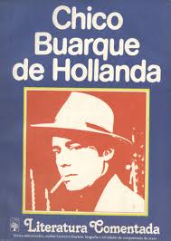 Chico Buarque De Hollanda - Literatura Comentada
