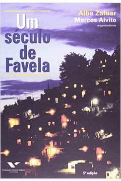 Um Seculo De Favela