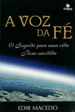 Voz Da Fe - O Segredo Para Uma Vida Bem Sucedida