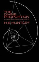 The Divine Proportion - A Study In Mathematical Beauty