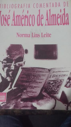 Bibliografia Comentada De Jose Americo De Almeida - Obras Do Autor E Sobre O Autor V. 01