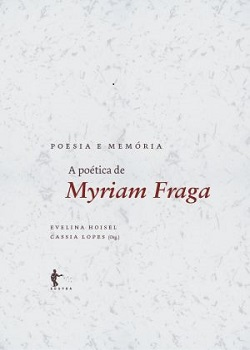 Poesia E Memoria - A Poetica De Myriam Fraga