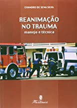 Reanimacao No Trauma - Manejo E Tecnica