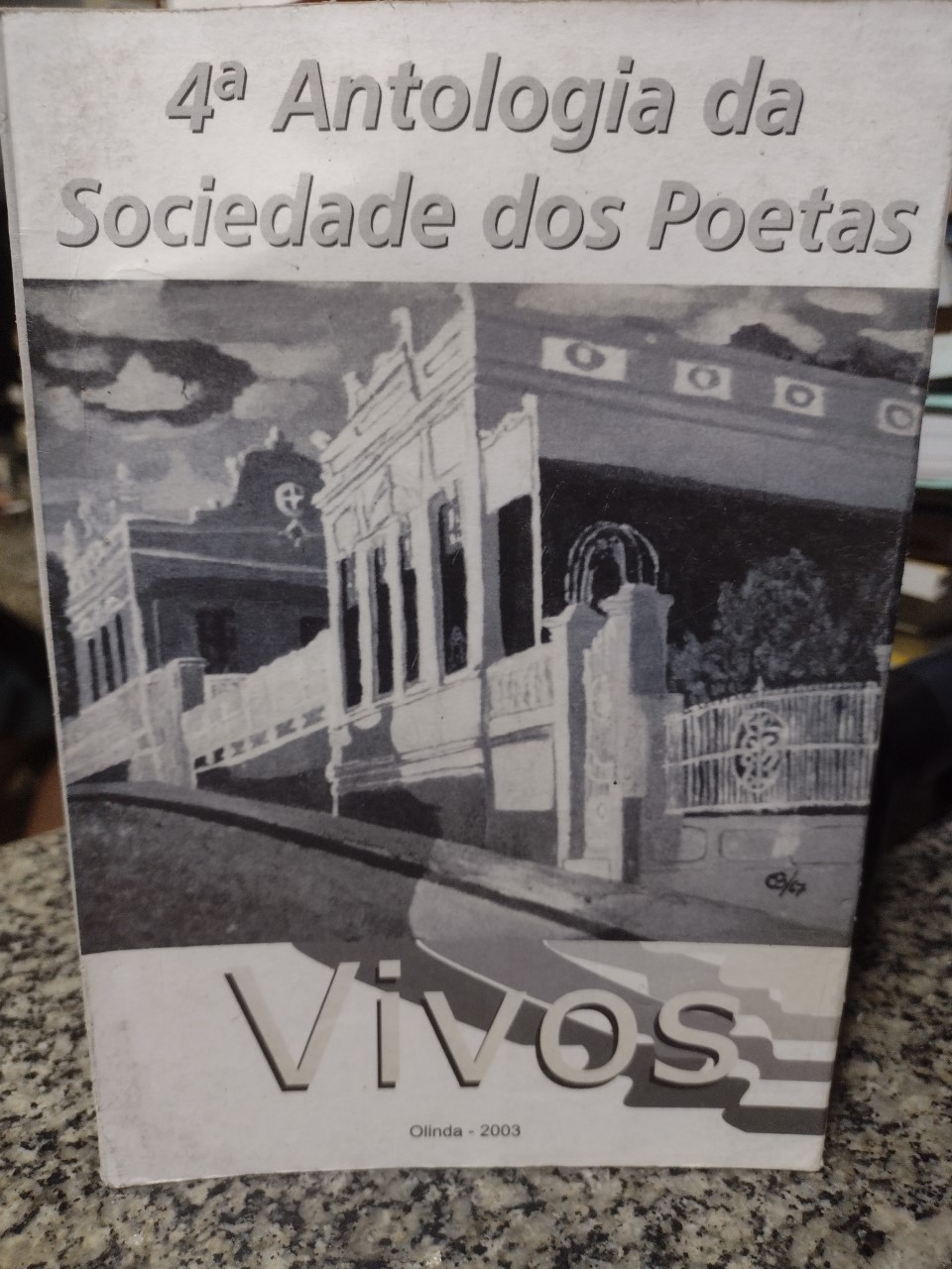 Iv Antologia Dos Poetas Vivo De Olinda 2003