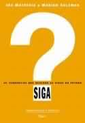 Siga - As Tendencias Que Regerao As Vidas No Futuro