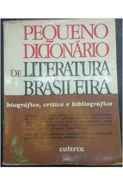 Pequeno Dicionario De Literatura Brasileira