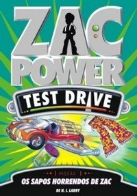 Zac Power Test Drive - Os Sapos Horrendos De Zac