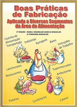 Boas Praticas De Fabricacao Aplicada A Diversos Segmentos Da Area De Alimentacao