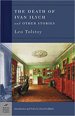 The Death Of Ivan Ilych And Other Stories