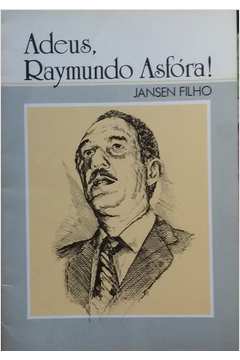 Adeus, Raymundo Asfora!