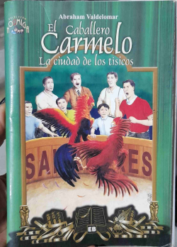 El Caballero Carmelo - La Ciudad De Los Tisicos